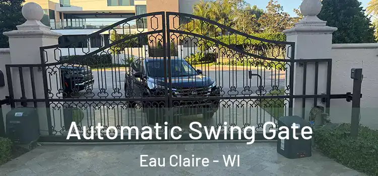 Automatic Swing Gate Eau Claire - WI