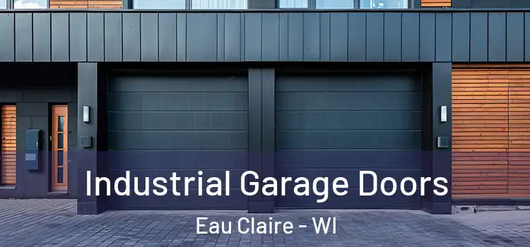  Industrial Garage Doors Eau Claire - WI