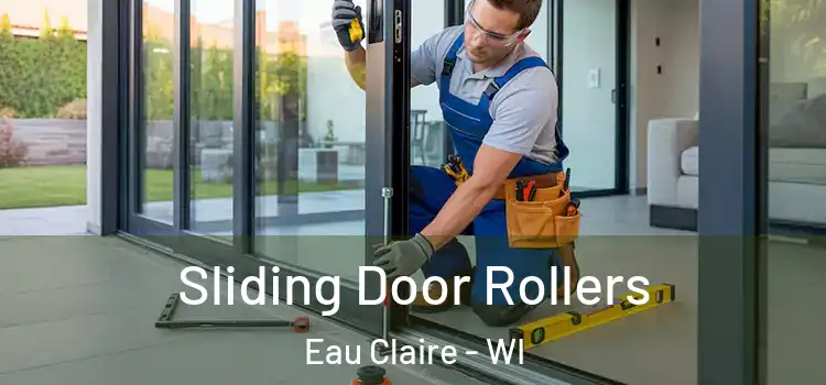 Sliding Door Rollers Eau Claire - WI